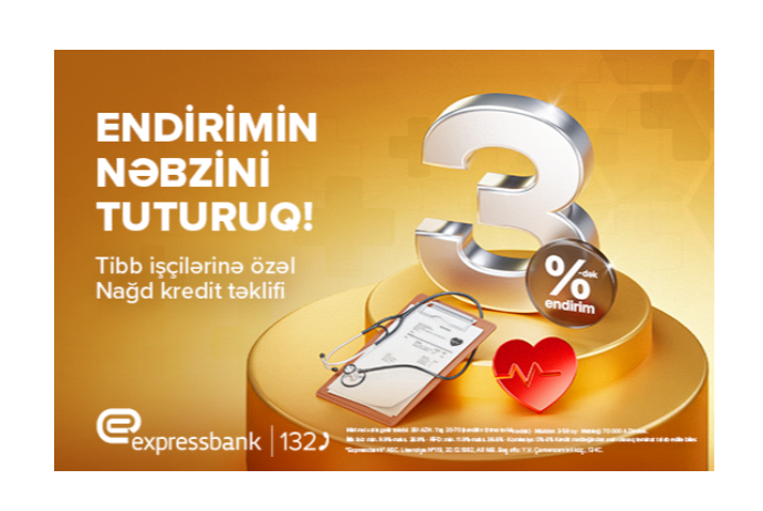Tibb İşçiləri üçün 3%-dək endirimlə kredit - EXPRESSBANK | FED.az