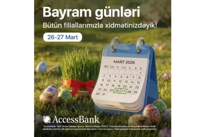 AccessBank qeyri-iş günlərində - MÜŞTƏRİLƏRİNİN XİDMƏTİNDƏ OLACAQ | FED.az