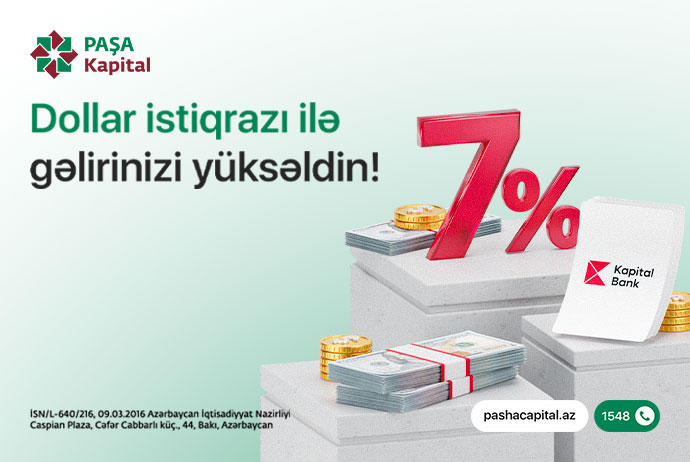 "PAŞA Kapital"dan investorlara dollarla - YÜKSƏK GƏLİR FÜRSƏTİ! | FED.az