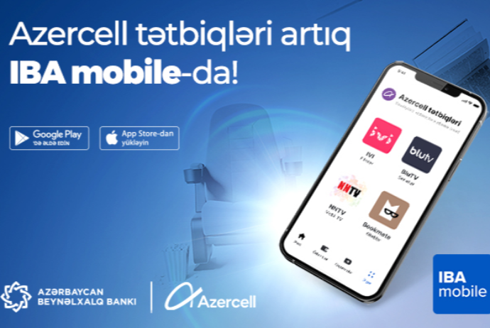 IBA mobile tətbiqində "Azercell" ilə - Yeni İmkanlar! | FED.az