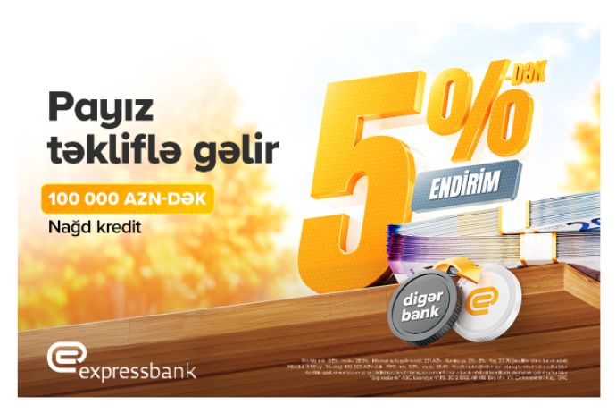 100 000 AZN-dək kredit 5%-dək endirimlə - EXPRESSBANK | FED.az