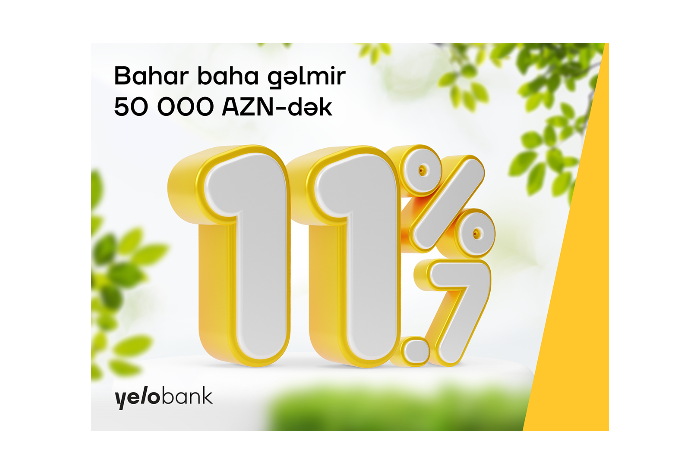 Yelo Bank-dan hər kəsə - 11.7% İLƏ BAHAR KREDTİ | FED.az