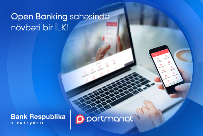 "Bank Respublika" və Portmanat "open banking" sahəsində növbəti bir ilkə - İMZA ATDILAR | FED.az