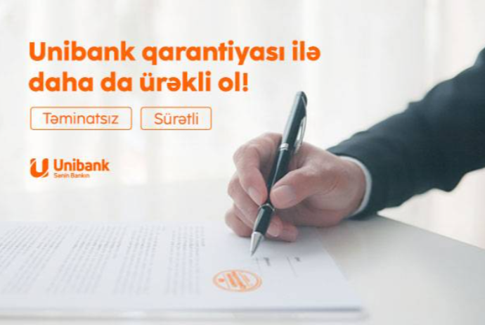 "Unibank" biznes sahiblərinə - Təminatsız Qarantiya Verir | FED.az