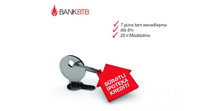 “Bank BTB” sürətli sənədləşmə ilə ipoteka kreditləri təklif edir | FED.az