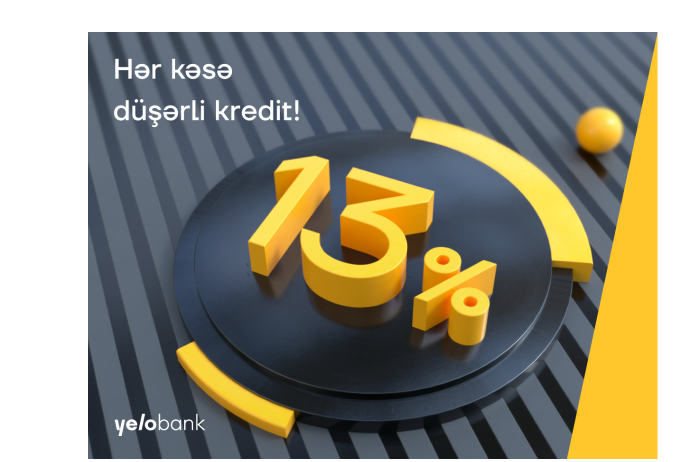 "Yelo Bank"dan hər kəsə düşərli - 13% İLƏ KREDİT! | FED.az