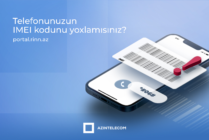 Azərbaycanda 2100-dən artıq telefonun IMEI kodu - SAXTA ÇIXIB | FED.az