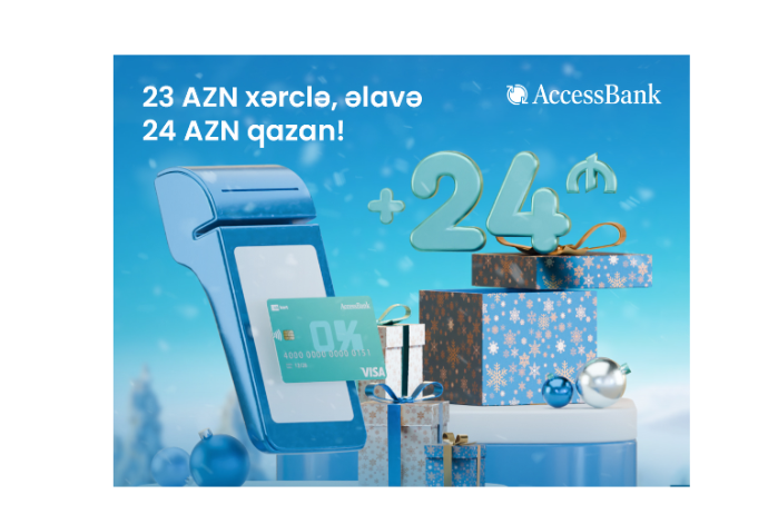 AccessBank-dan Yeni il kampaniyası – YENİ MÜŞTƏRİLƏRƏ 24 AZN HƏDİYYƏ | FED.az