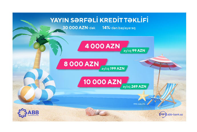 ABB-də “Yay fürsəti” daha sərfəli şərtlərlə - DAVAM EDİR! | FED.az