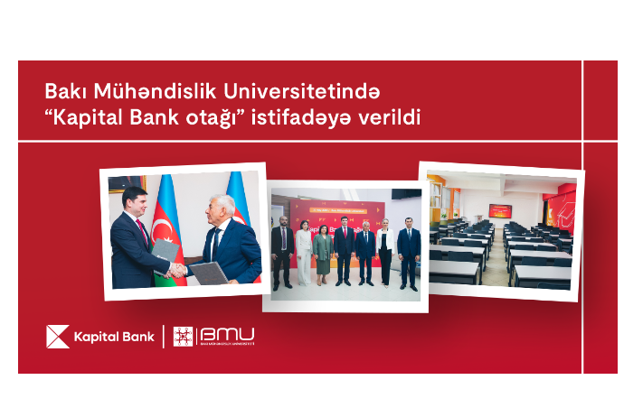 Bakı Mühəndislik Universitetində “Kapital Bank otağı" - İSTİFADƏYƏ VERİLDİ | FED.az