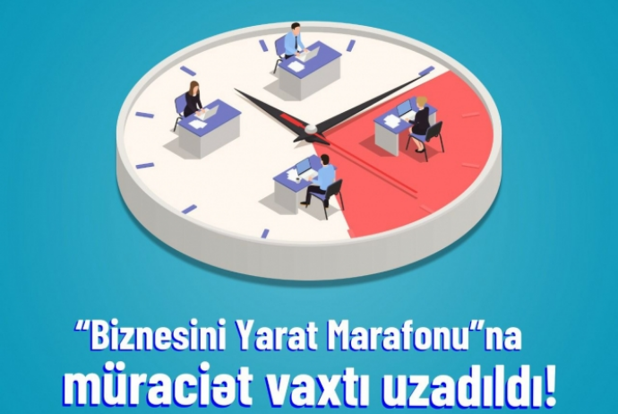 “Biznesini yarat marafonu”na müraciətlərin qəbulu - VAXTI UZADILIB | FED.az