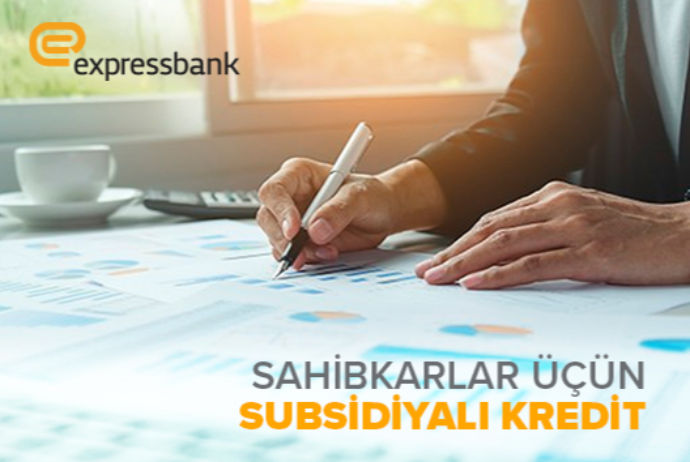 Expressbank iş adamlarına subsidiyalı kreditlər təqdim edir - CƏMİ 7,5% | FED.az