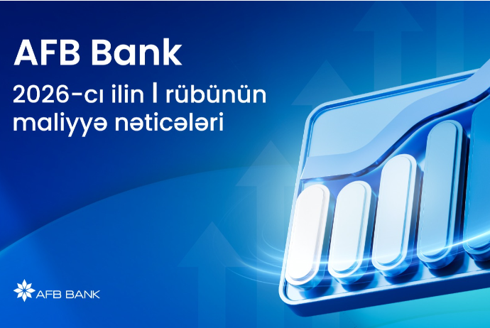 AFB Bank 2026-cı ilin I rübünü güclü maliyyə nəticələri ilə - BAŞA VURUB | FED.az