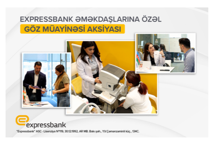 Expressbankda - GÖRMƏ GÜNÜ AKSİYASI | FED.az