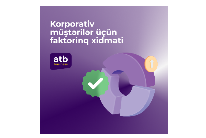 Azer Turk Bank предлагает предпринимателям кредитную линию «Факторинг» | FED.az