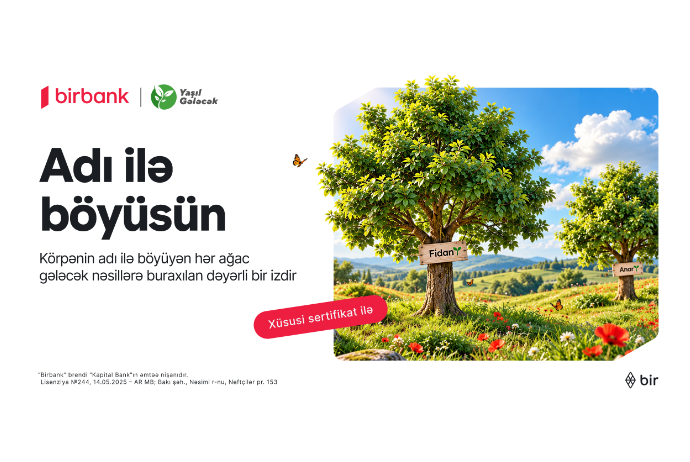 Новшенство в банковском секторе: Birbank сажает деревья в честь новорождённых детей | FED.az