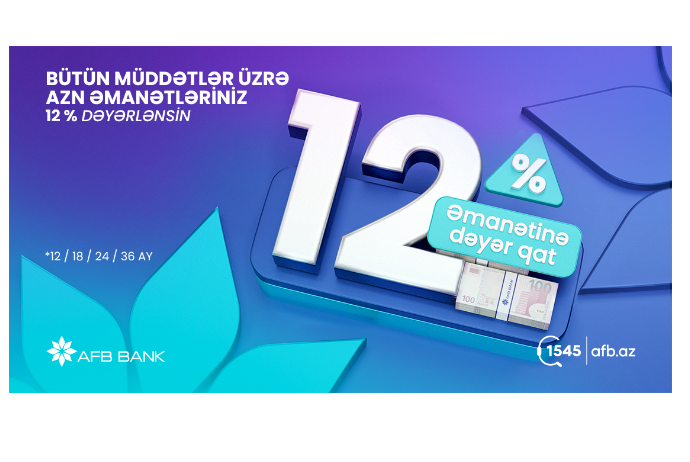 “AFB Bank”dan 12% gəlir gətirən - ƏMANƏT FÜRSƏTİ | FED.az