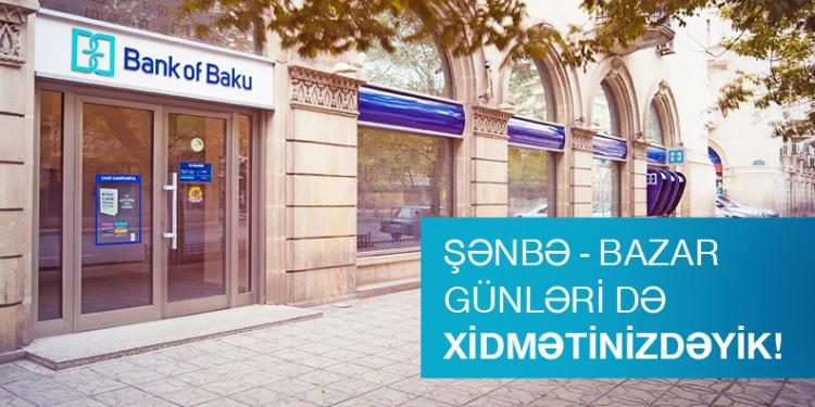 “Bank of Baku” Şənbə və Bazar günləri də müştərilərin xidmətindədir! | FED.az