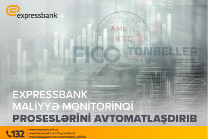 «Expressbank» maliyyə monitorinqi proseslərini - AVTOMATLAŞDIRIB | FED.az