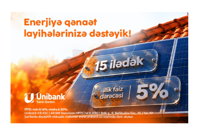 Снижайте расходы на энергию вместе с Unibank | FED.az