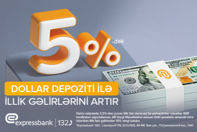 Dollar depozitinə illik 5%-dək gəlir - Expressbankda | FED.az