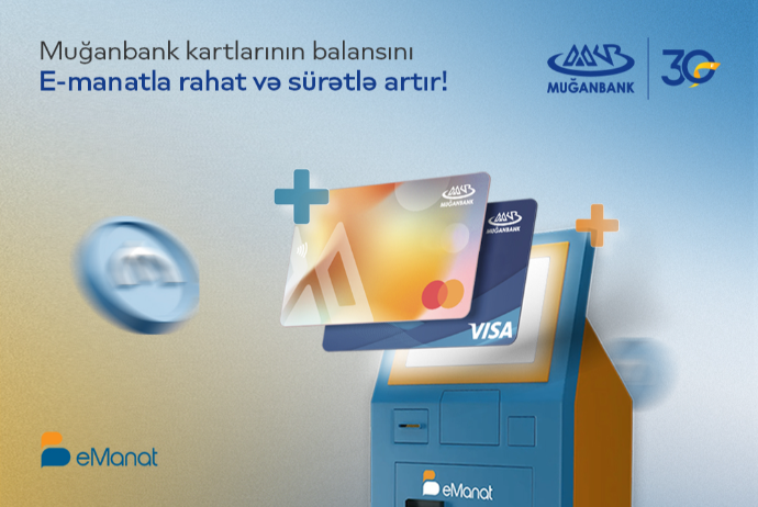 Muğanbankın kart xidmətləri “E-manat” terminallarında! | FED.az