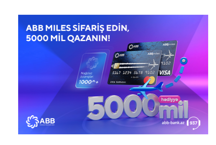 ABB Miles kartı ilə - 5000 MİL HƏDİYYƏ QAZAN! | FED.az