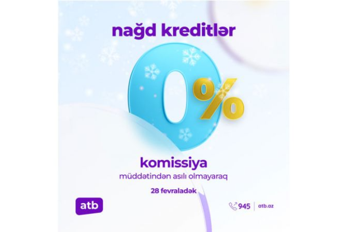 Azər Türk Bank 0% komissiya ilə istehlak kreditləri kampaniyasını - DAVAM ETDİRİR | FED.az