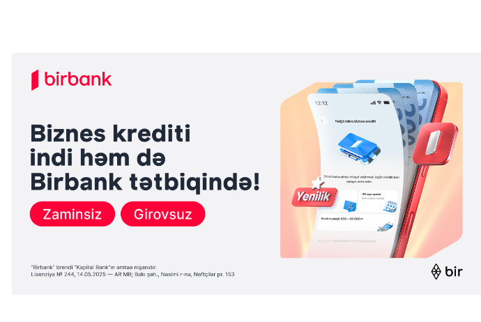Кредит для микробизнеса теперь доступен как в Birbank, так и в Birbank Biznes | FED.az