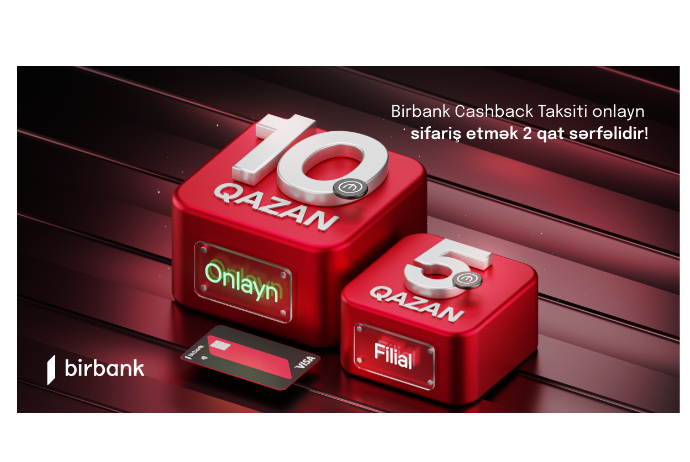Оформить карту рассрочки Birbank Cashback онлайн вдвое выгоднее! | FED.az