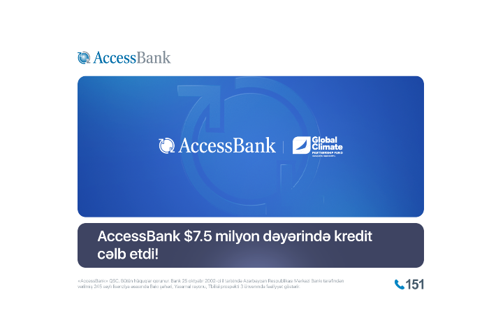 AccessBank Azərbaycanda yaşıl iqtisadiyyatın inkişafına dəstək məqsədilə $7,5 milyon məbləğində vəsait - CƏLB EDİB | FED.az