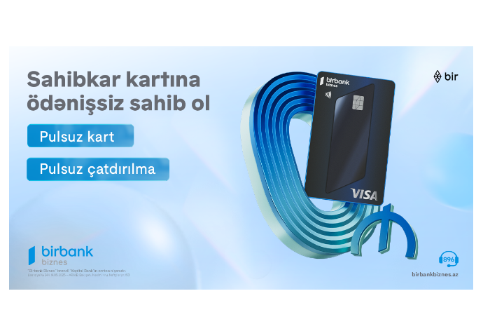 Birbank Biznes-in Visa Sahibkar kartı indi tamamilə - PULSUZ VƏ YENİ DİZAYNDA | FED.az