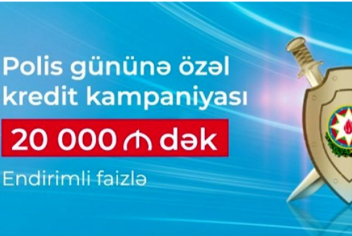 “AccessBank”dan polis əməkdaşları üçün “Nağd kredit” - KAMPANİYASI | FED.az