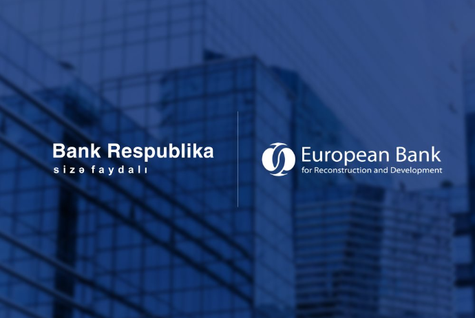 "Bank Respublika" və EBRD 5 illik fasilədən sonra Azərbaycanda ticarətin maliyyələşdirilməsi üzrə - İLK SÖVDƏLƏŞMƏNİ REALLAŞDIRIB | FED.az