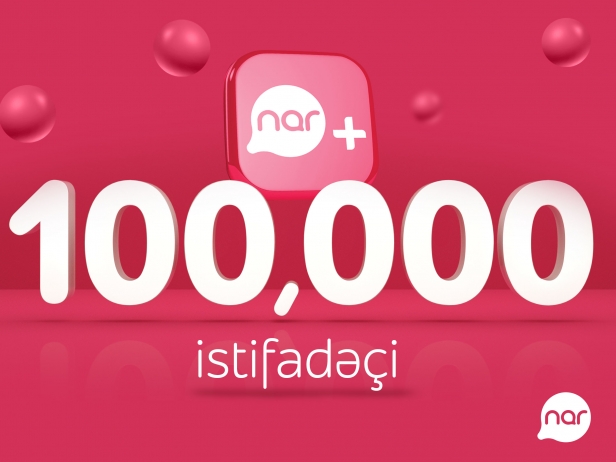 Количество пользователей приложения “Nar+” превысило 100 тысяч | FED.az
