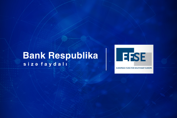 "Bank Respublika" və EFSE regionlarda sahibkarlığın dəstəklənməsi üçün kredit sazişi - İMZALAYIB | FED.az