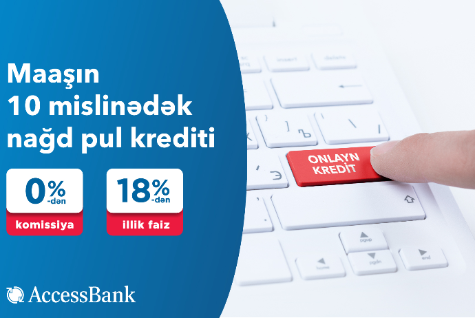 “AccesssBank”dan maaşın 10 mislinədək kredit! | FED.az