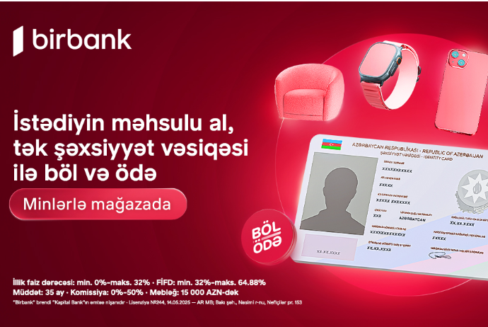 Birbank-ın “Böl-ödə” krediti ilə alış-veriş imkanlarınızı genişləndirin | FED.az
