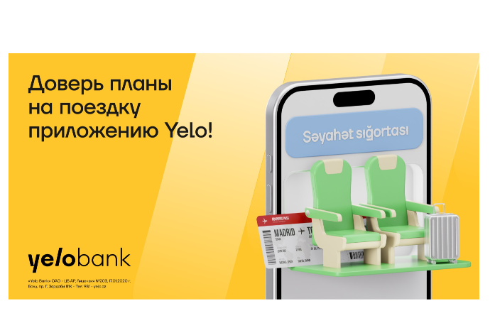 Доверь свои планы на поездку Yelo App! | FED.az