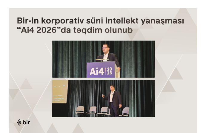 Bir-in korporativ süni intellekt yanaşması ABŞ-də keçirilən “Ai4 2026”da təqdim olunub | FED.az