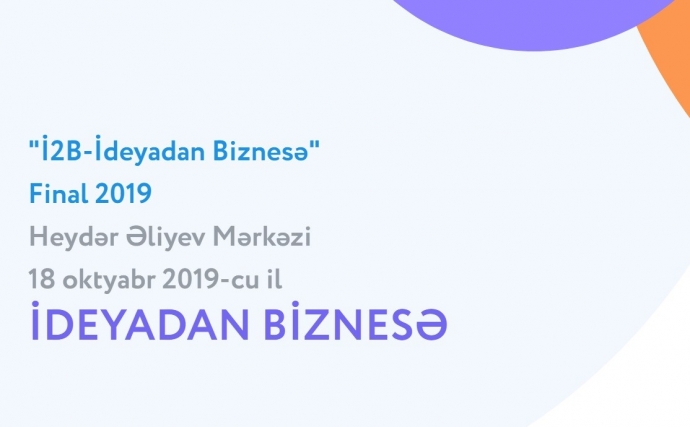 “İ2B İdeyadan Biznesə” layihəsinin 2019-cu il üzrə - QALİBLƏRİ AÇIQLANIB | FED.az