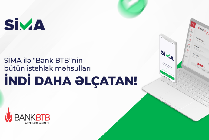 SİMA ilə “Bank BTB”nin islehlak məhsulları - DAHA ƏLÇATAN OLDU | FED.az