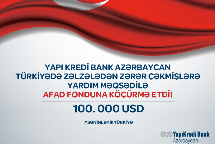 “AFAD"ın “Yapı Kredi Bank Azərbaycan”da - RƏSMİ HESABLARI AÇILDI | FED.az