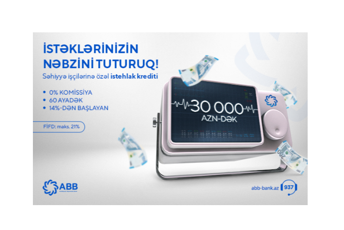 ABB-dən səhiyyə işçilərinə - SƏRFƏLİ KREDİT | FED.az