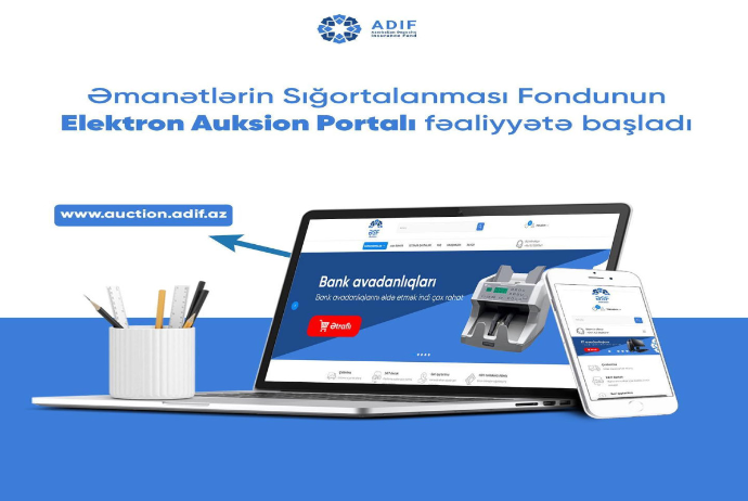 Əmanətlərin Sığortalanması Fondunun Elektron Auksion Portalı fəaliyyətə başlayıb | FED.az