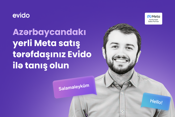 Azərbaycandakı yerli Meta satış tərəfdaşınız - "EVİDO" İLƏ TANIŞ OLUN | FED.az