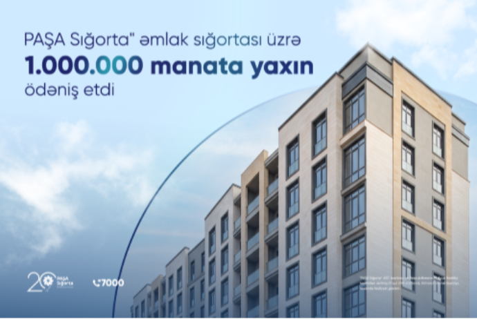 "PAŞA Sığorta"  əmlak sığortası üzrə 1 milyon manata yaxın ödəniş etdi | FED.az