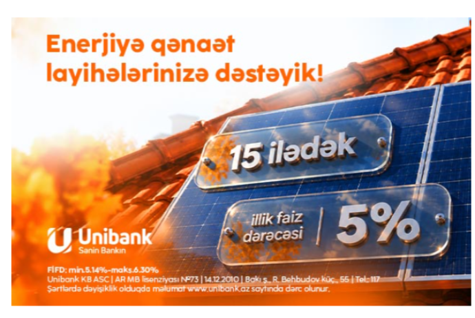 Enerji xərclərinizi "Unibank"la - AZALDIN | FED.az