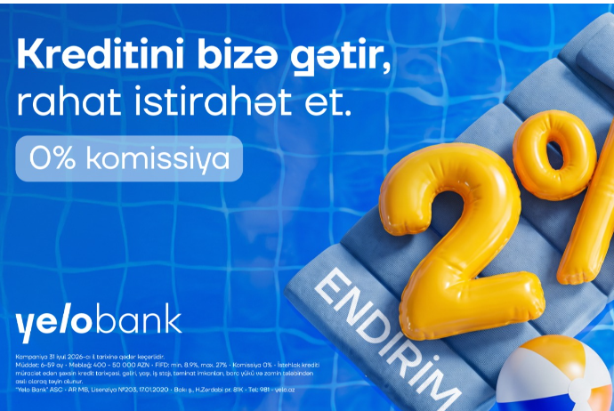 Kreditini Yelo-ya gətir, 2%-dək endirim qazan! | FED.az