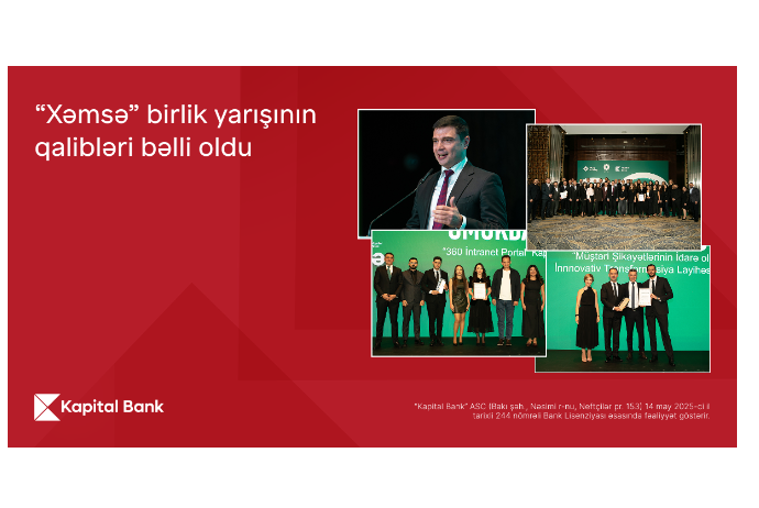 Kapital Bank стал победителем конкурса «Xəmsə» с двумя проектами | FED.az